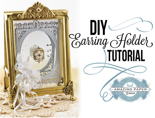 DIY Earring Holder Tutorial by Becca Feeken using Spellbinders 5x7 Heirloom Legacy