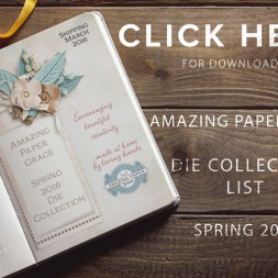 Spring 2016 Die Collection List - www.amazingpapergrace.com
