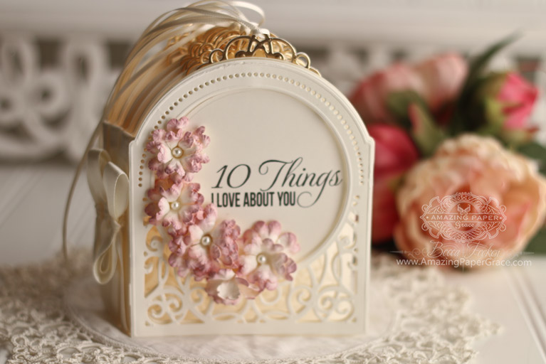 10 Things I Love About You Book by Becca Feeken using Amazing Paper Grace 3D Vignettes by Spellbinders - Grand Dome, Filigree Numbers, Cinch and Go Flowers III, Filigree Pocket - for full supply list visit www.amazingpapergrace.com/?p=33540